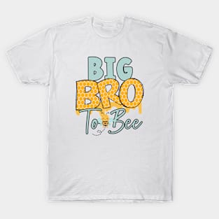 Big bro to bee-Buzzing with Love: Newborn Bee Pun Gift T-Shirt